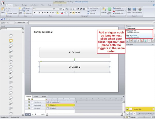 Add a trigger such as jump to next slide when user clicks option 2