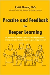 Practice and Feedback for Deeper Learning