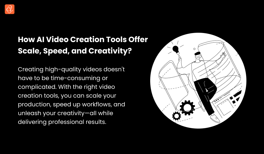 How AI Video Creation Tools Offer Scale, Speed, and Creativity