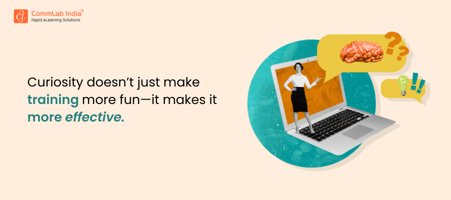 How to Use Learners’ Curiosity to Transform Learning Design