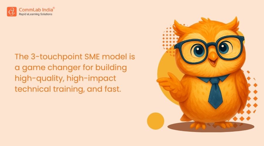 Revolutionizing Technical Training with the 3-Touchpoint SME Model