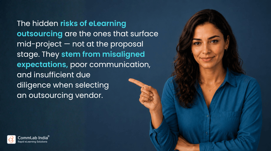 What are the Hidden Risks of eLearning Outsourcing? What are the Hidden Risks of eLearning Outsourcing?