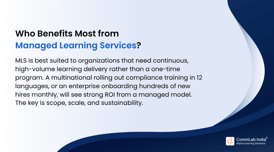 Who Benefits Most from Managed Learning Services Who Benefits Most from Managed Learning Services