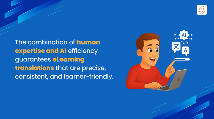 Why Human-AI Collaboration Delivers Better eLearning Translations