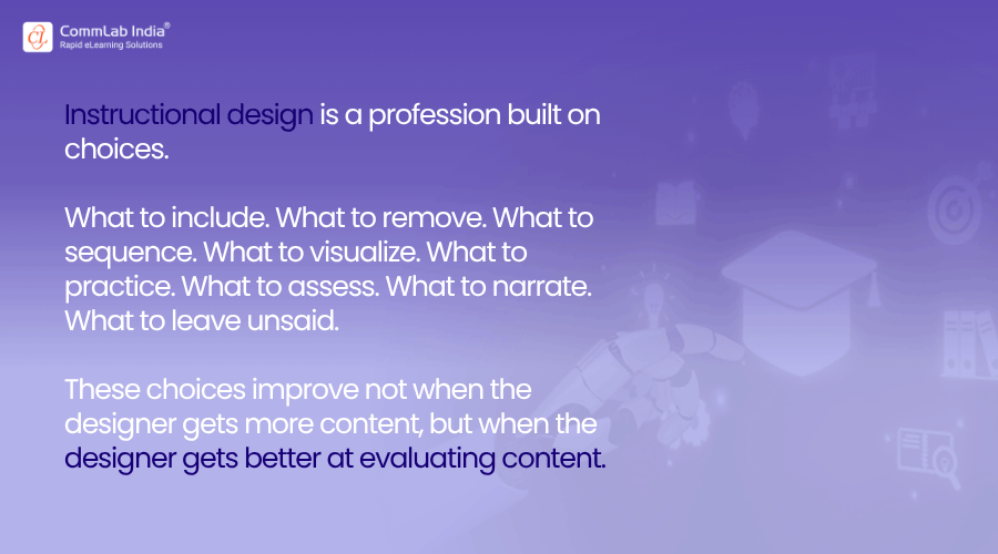 Why Is Instructional Design Ultimately About Better Decision-Making?
