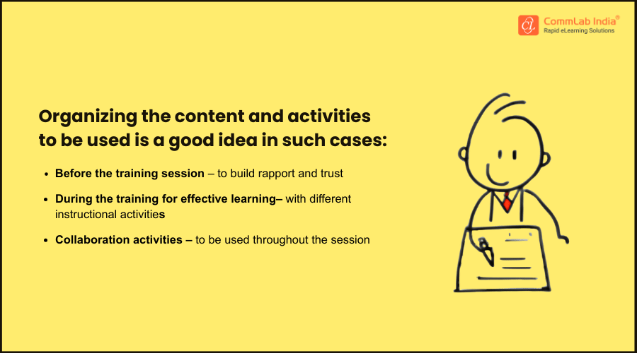 How to Organize VILT Content and Activities for Maximum Impact? How to Organize VILT Content and Activities for Maximum Impact?