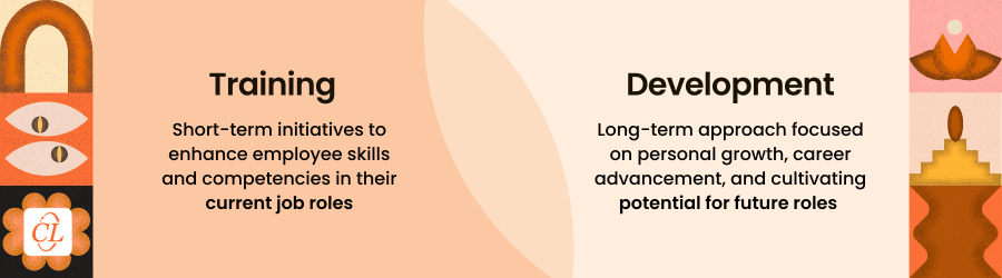 Training vs. Development Understanding the Distinction