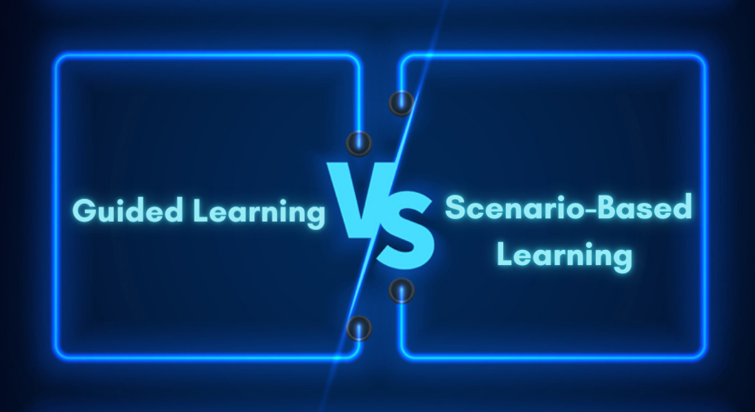 Instructional Design Strategies: Guided Learning vs Scenario-based Learning — When to Pick What?