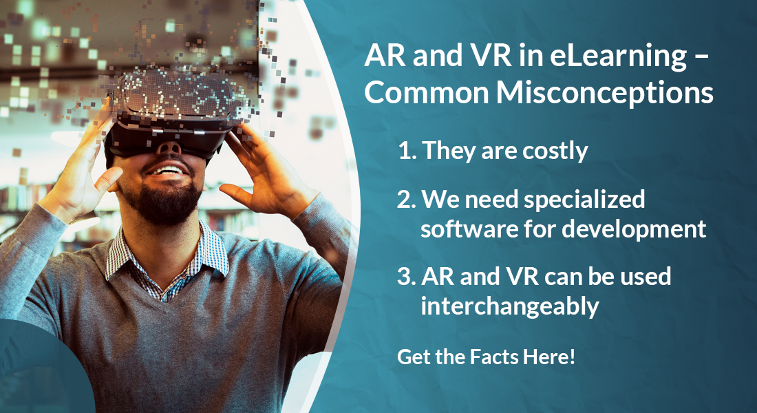 Debunking 4 AR and VR Misconceptions in eLearning