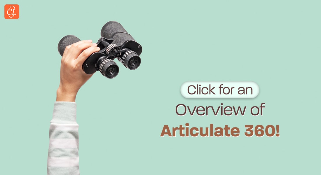 How Articulate 360 Helps You Build Highly Interactive eLearning Courses