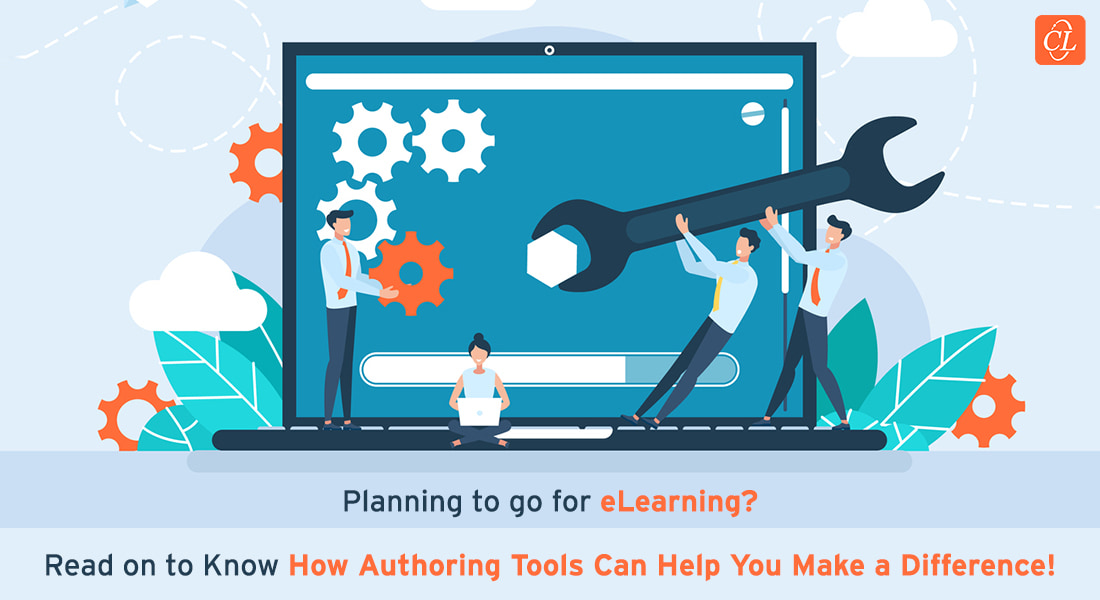 How eLearning Authoring Tools Can Benefit Your Organization 