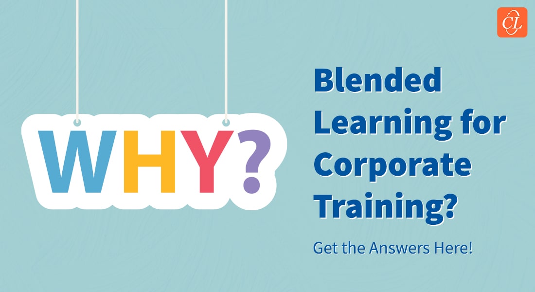  5 Benefits of Blended Learning That Will Transform Your Corporate Training [Video] 