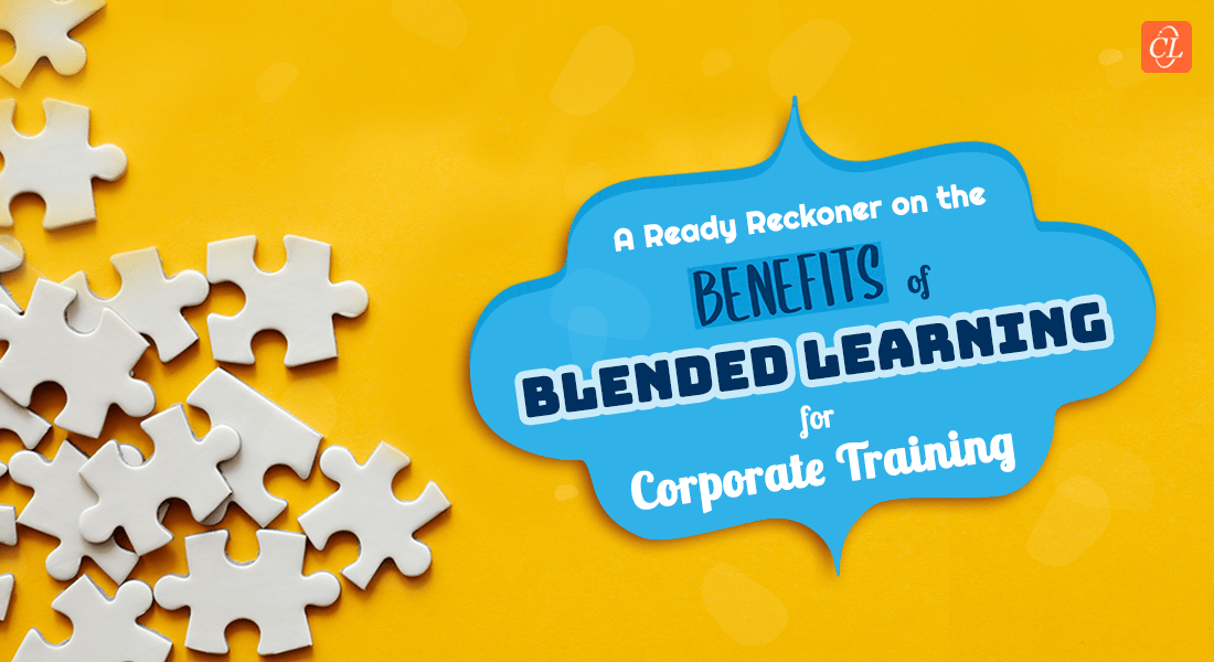  Blended Learning: Why is it the Most Effective Corporate Training Solution? 