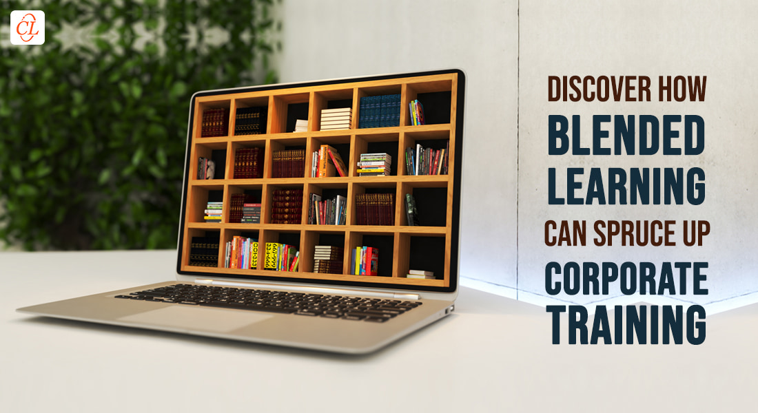 How Blended Learning Can Spruce Up Your Corporate Training [Video] 
