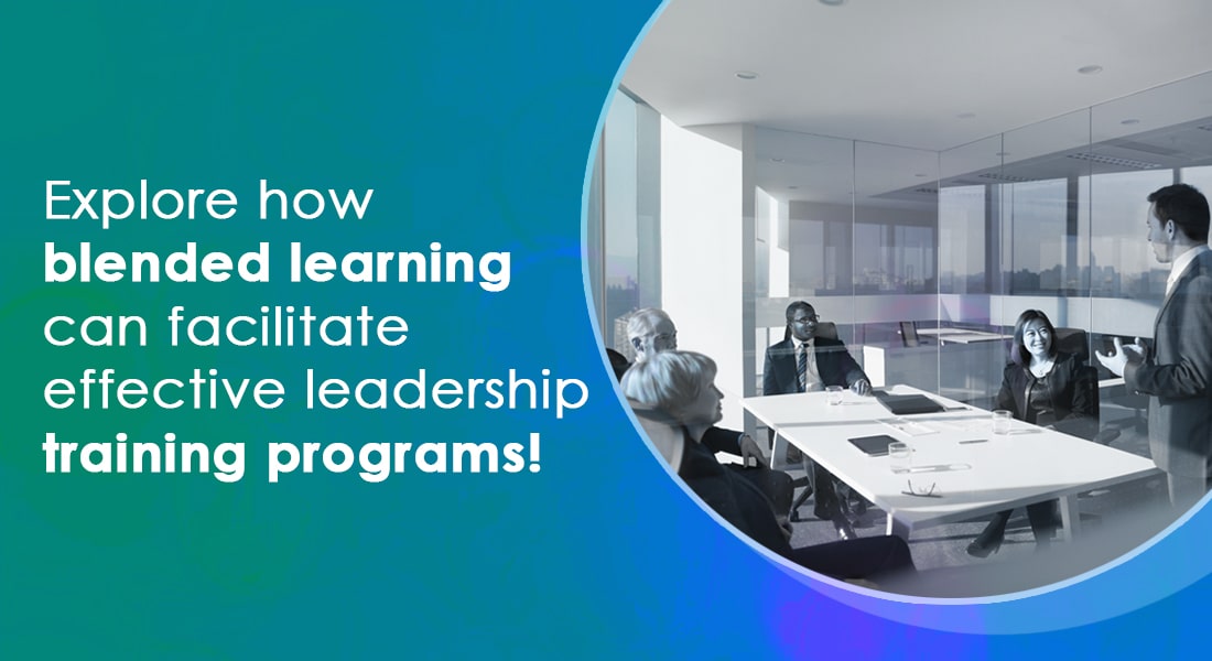 How Can Blended Learning be Used for Leadership Training?