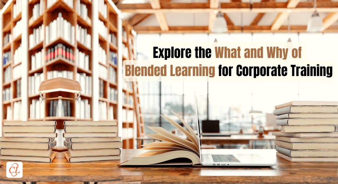 Top 5 Reasons to Implement Blended Learning in Corporate Training