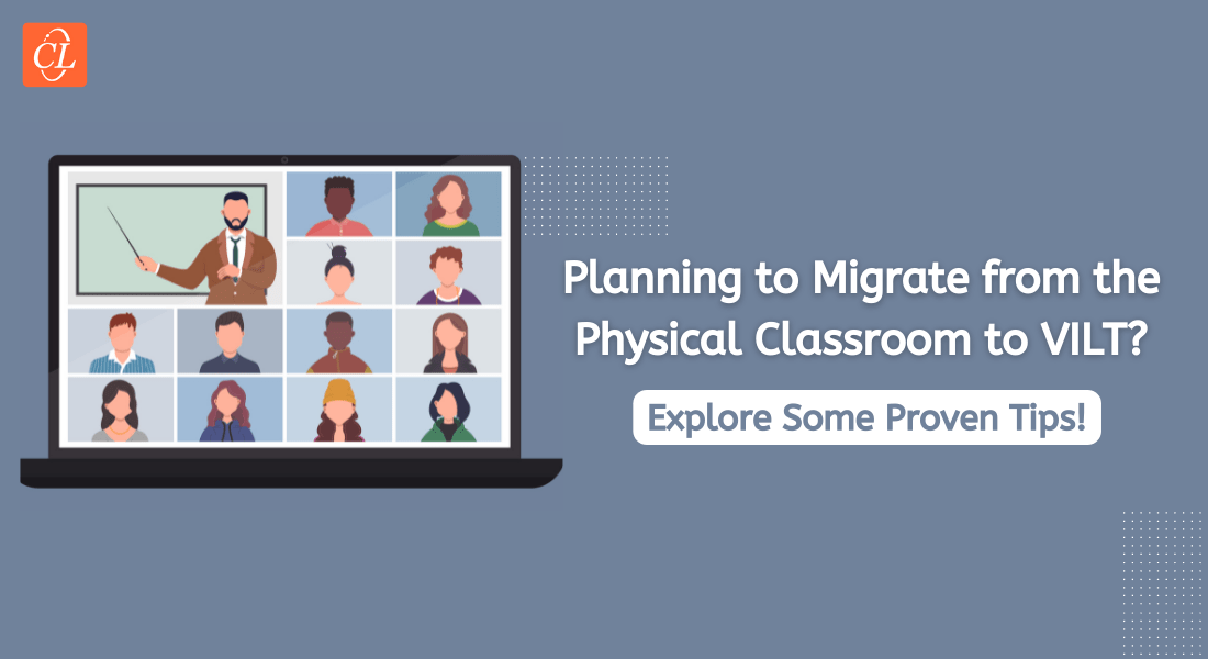  7 Effective Tips to Migrate from Classroom Training to VILT 