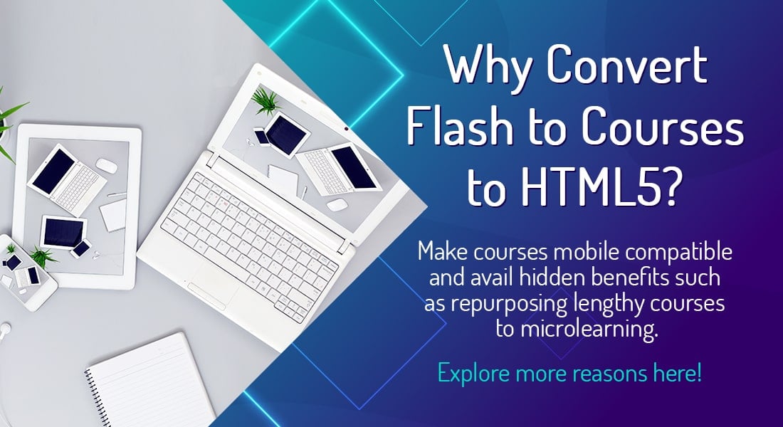 Explore the Real Reasons Behind Converting Flash eLearning to HTML5 [Infographic]