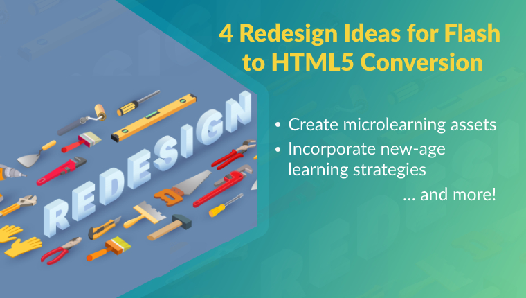 The ‘Redesign’ Strategy to Convert Flash to HTML5: Have Your Cake and Eat it Too!