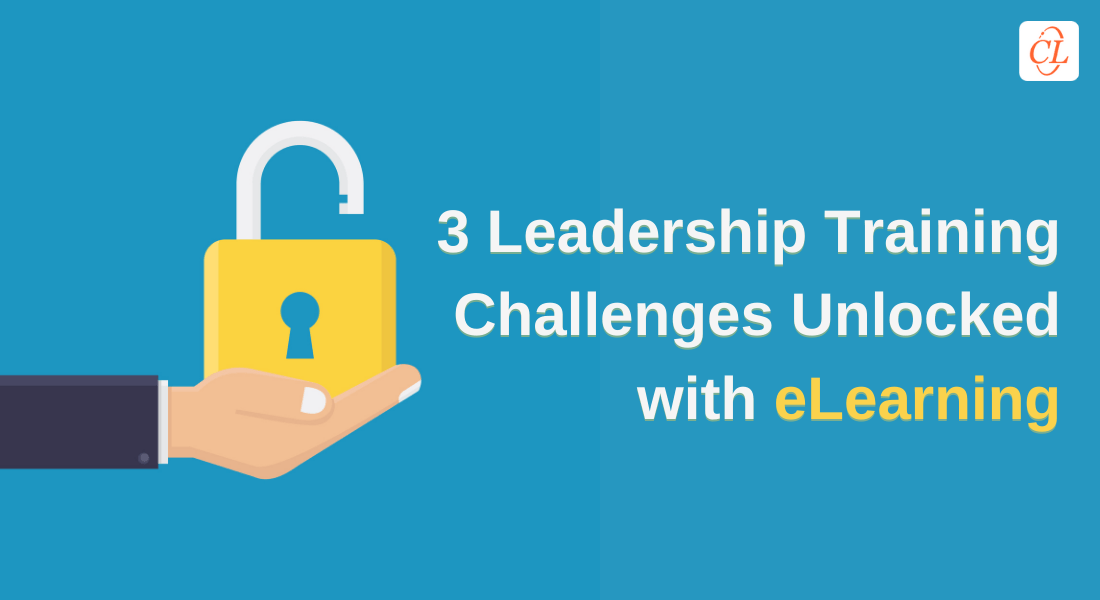  3 Common Corporate Leadership Training Challenges Solved With eLearning 