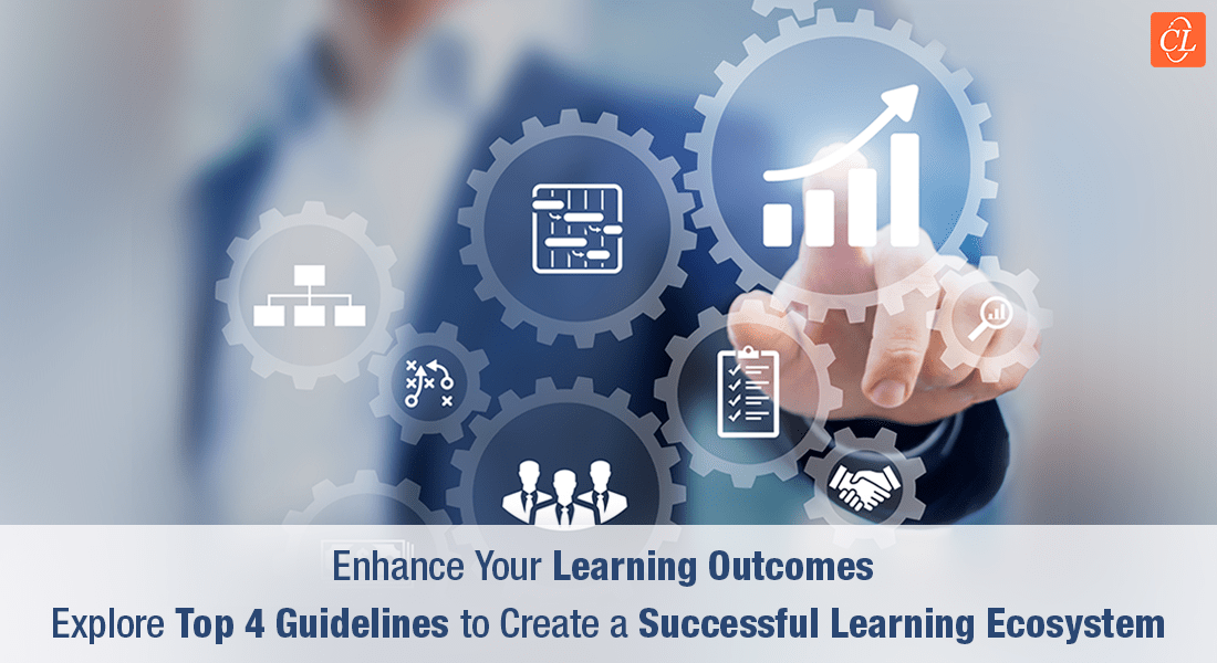  Top 4 Strategies for Creating a Successful Learning Ecosystem for Corporate Training 