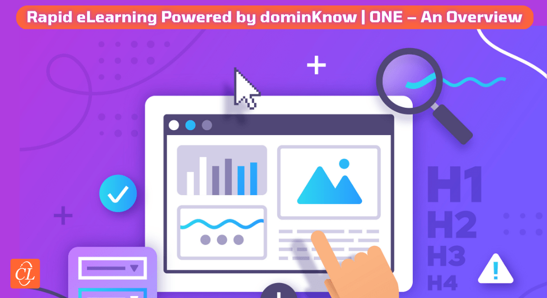 How dominKnow | ONE Eases the Development of Rapid eLearning Courses