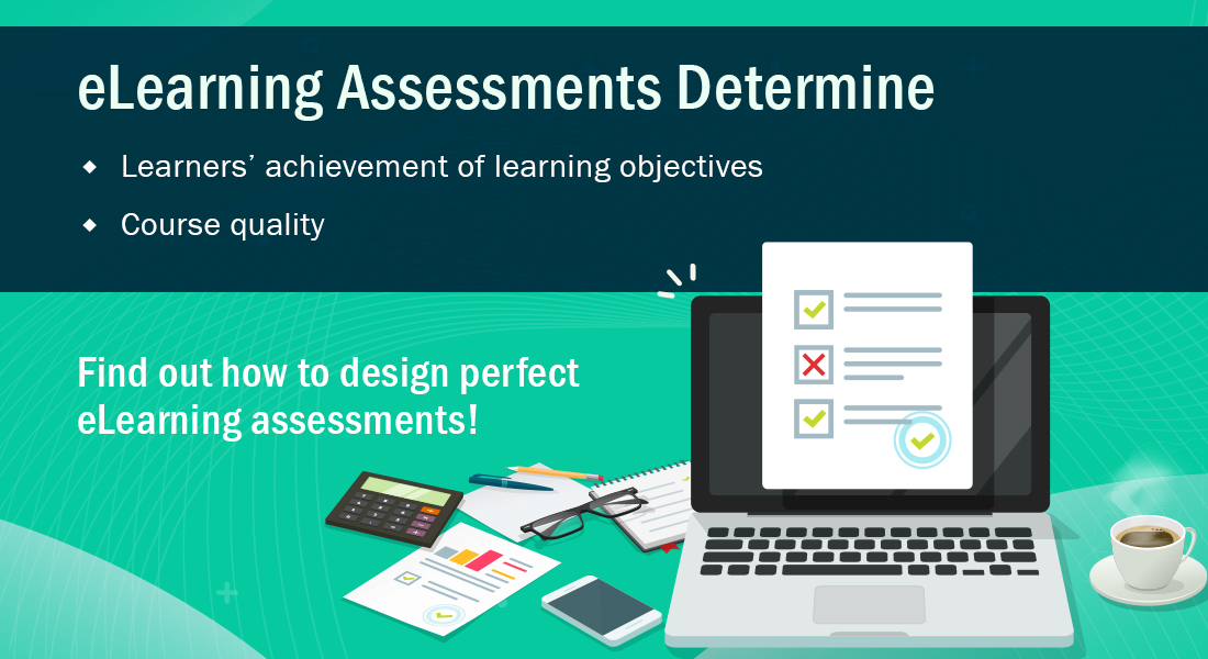  Six Steps for Writing Perfect eLearning Assessments 