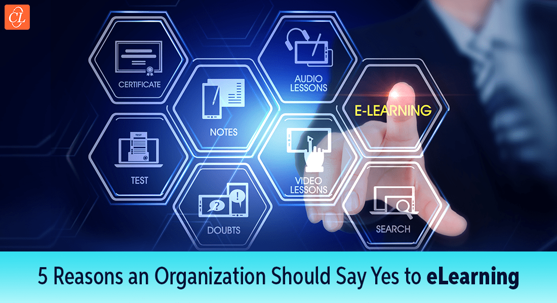 5 Compelling Reasons Why Your Organization Should Move Ahead With eLearning [Video]