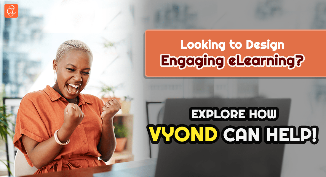 Vyond: How Does it Help Design Effective eLearning Courses?