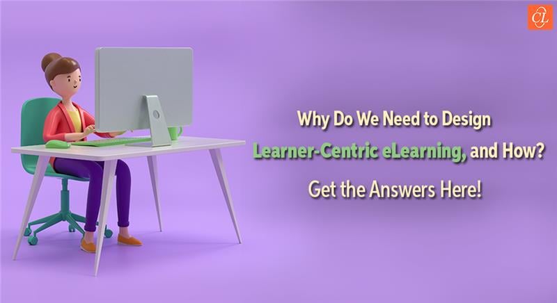  How to Make Corporate eLearning Learner-Centric 