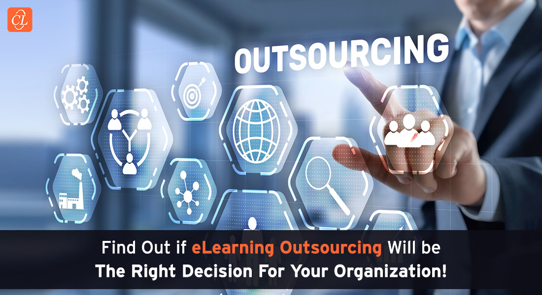 When is eLearning Outsourcing the Right Choice for Your Organization?