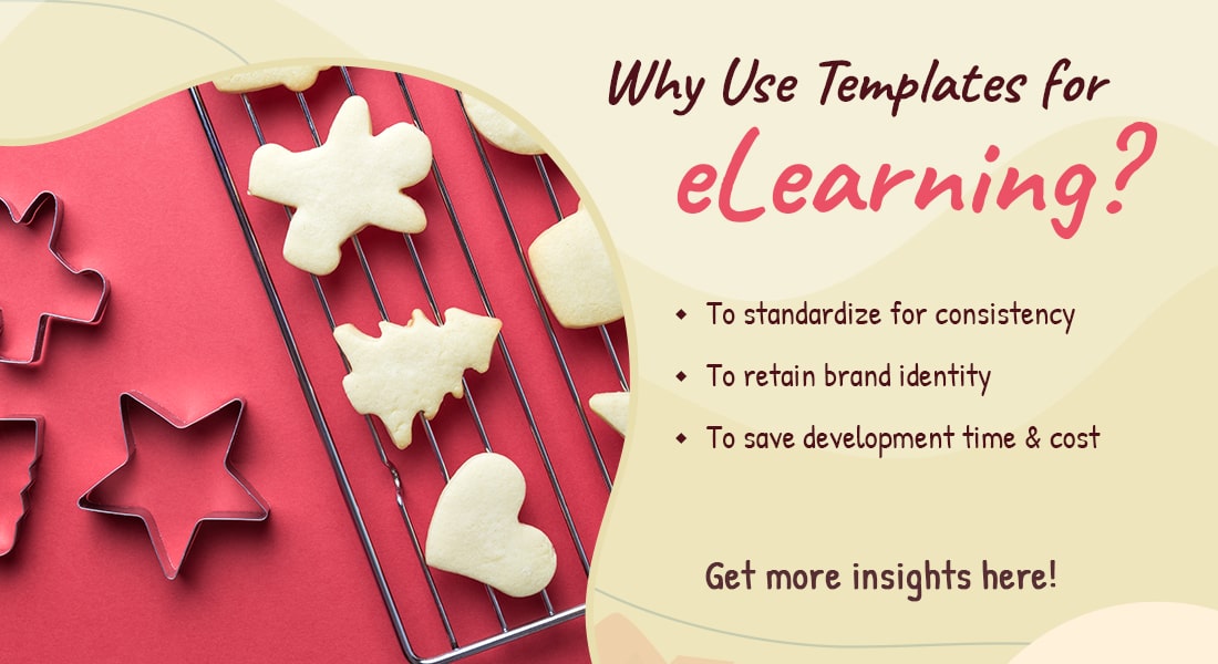 Top 3 Advantages of Using Templates in eLearning Development