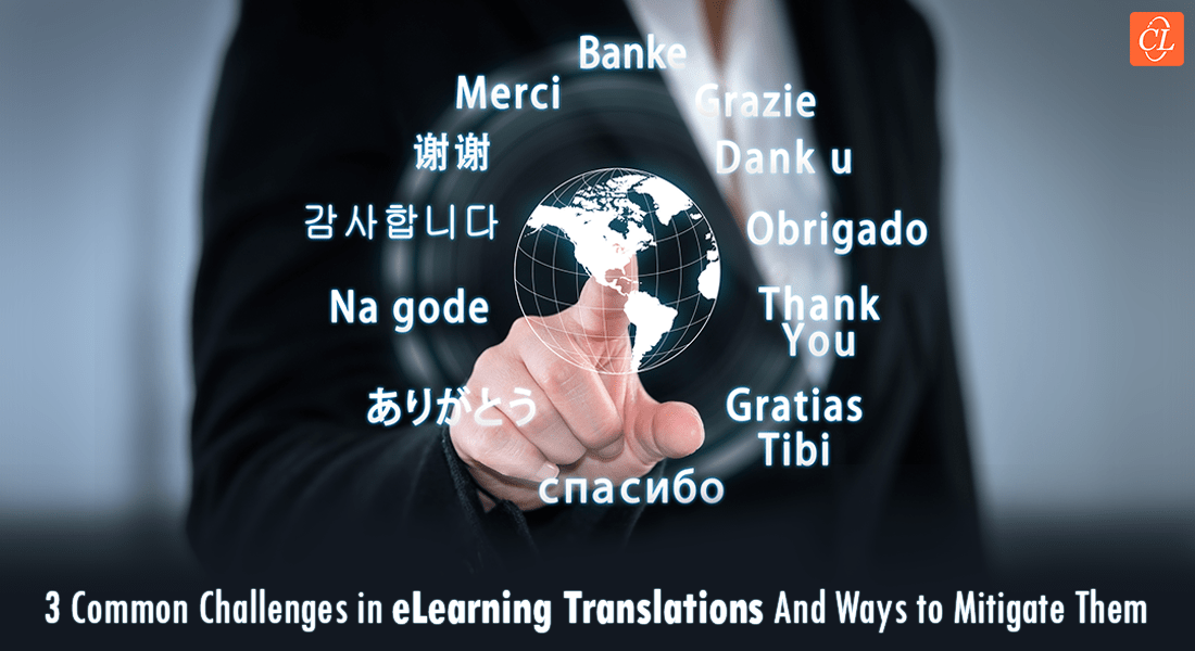  3 Common Challenges Faced In eLearning Translations and Their Solutions 