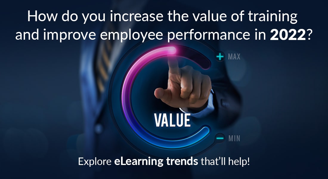 eLearning Trends for 2022: What Should You Pick & Why?