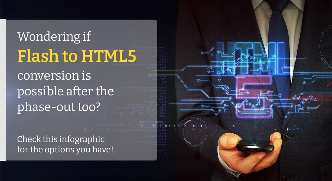 Flash to HTML5 Conversion after the Phase-out [Infographic]