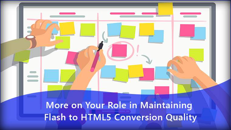  3 Important Steps to Maintain Quality in Flash to HTML5 Conversion 