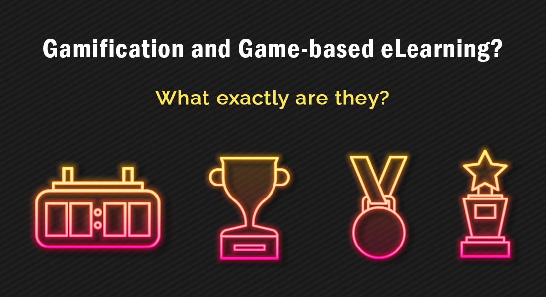  Gamification vs. Game-based eLearning: What’s the Deal? 