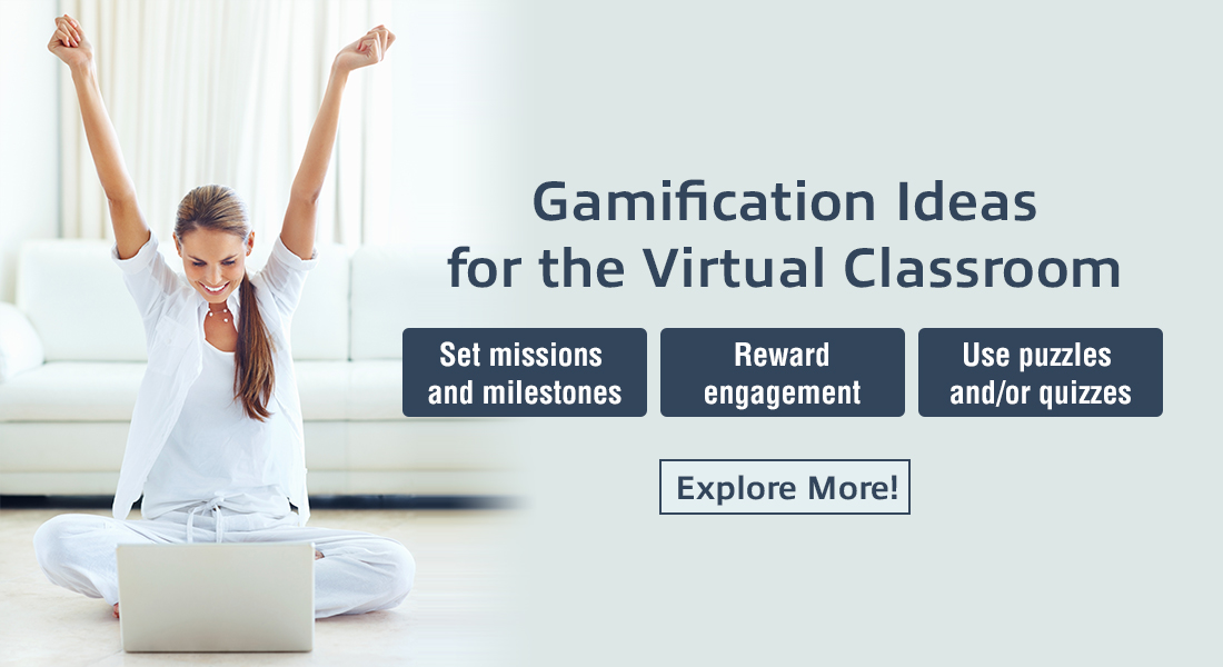  Gamification in the Virtual Classroom: 5 Ways to Raise the Engagement Bar [Infographic] 