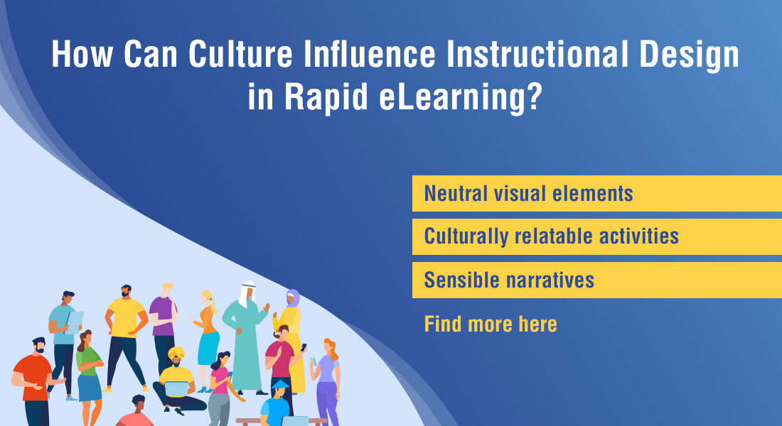 Cultural Influences on Instructional Design – 4 Things to Remember