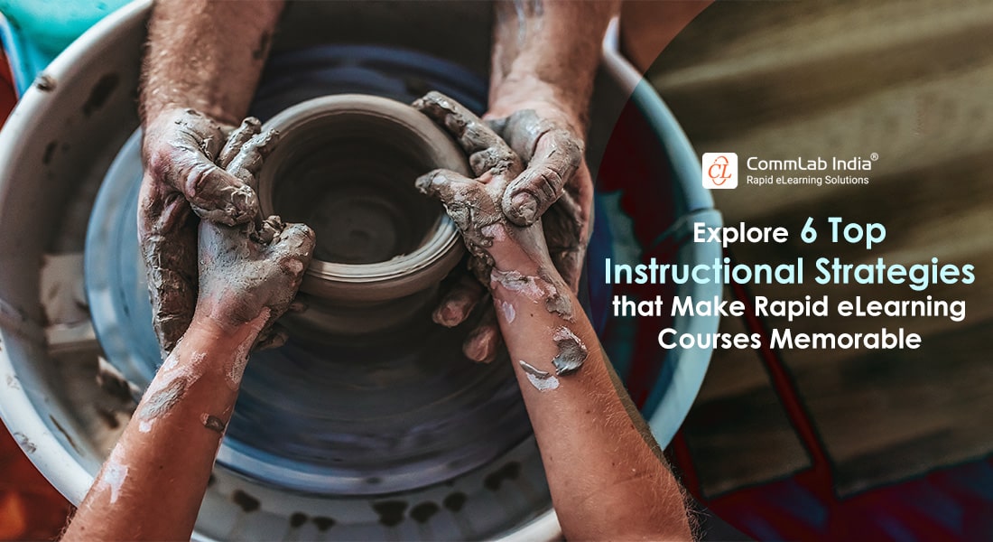 6 Instructional Design Strategies for Engaging Rapid eLearning Courses