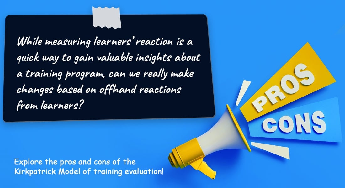  Is Kirkpatrick’s Really the Best Model to Evaluate a Training Program? The Pros and Cons 