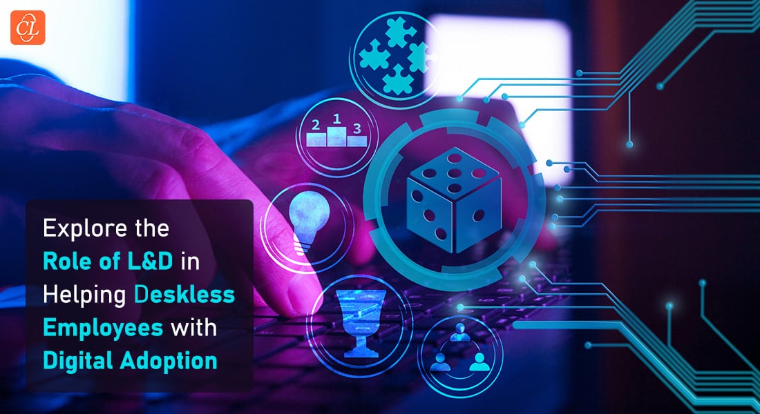 How L&D Teams Can Help Deskless Employees with Digital Adoption