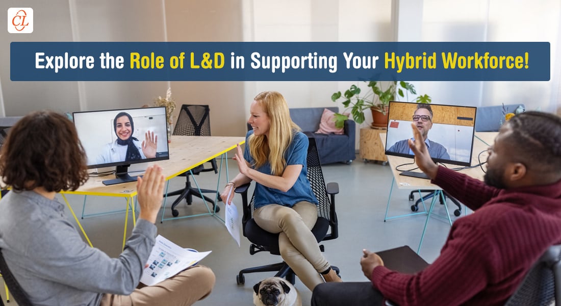  How L&D Supports a Hybrid Workforce 