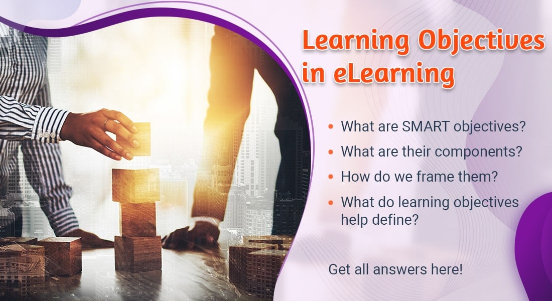  Understanding the Importance of Learning Objectives in eLearning [SlideShare] 