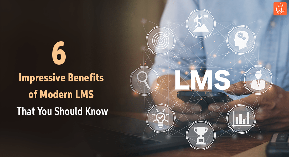 6 Noteworthy Benefits of Modern LMS for Seamless Corporate-Training