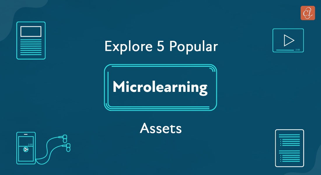 5 Must-Have Microlearning Assets That’ll Make Your Online Training More Effective