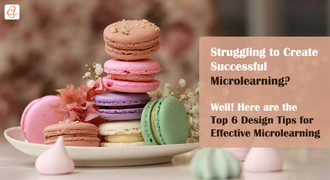  Top 6 Tips for Effective Microlearning Design 