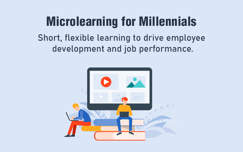  Make your Millennials Love Training with Microlearning! 