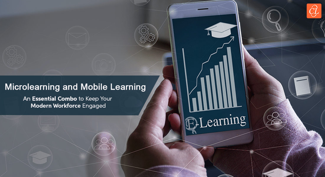  5 Reasons Why Mobile Learning and Microlearning Combo is Essential for Modern Workforce 