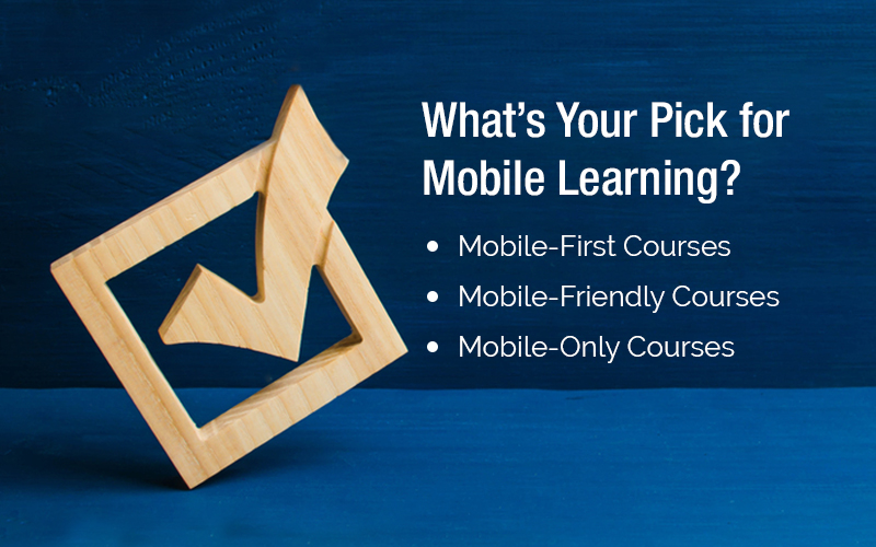 Mobile-First, Mobile-Friendly, Mobile-Only Courses: The Differences [Infographic]